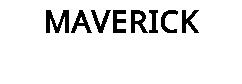 MAVERICK