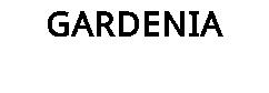 GARDENIA