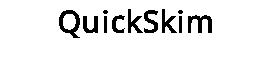 QuickSkim