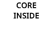 CORE INSIDE
