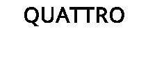 QUATTRO