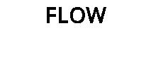 FLOW