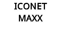 ICONET MAXX