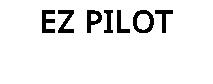 EZ PILOT