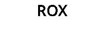 ROX
