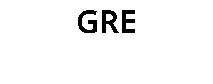 GRE