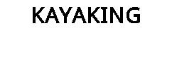 KAYAKING