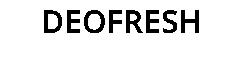 DEOFRESH