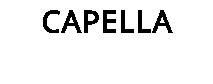 CAPELLA