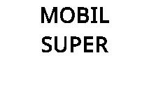 MOBIL SUPER