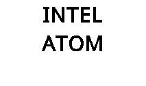 INTEL ATOM