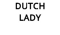 DUTCH LADY