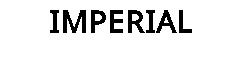 IMPERIAL