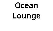 Ocean Lounge