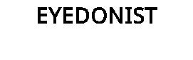 EYEDONIST