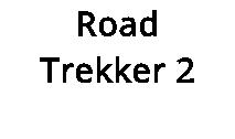 Road Trekker 2
