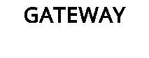 GATEWAY