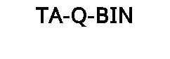 TA-Q-BIN