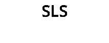SLS