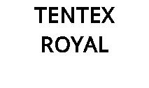 TENTEX ROYAL