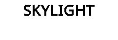 SKYLIGHT