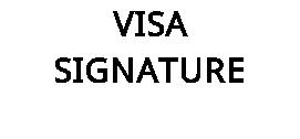 VISA SIGNATURE