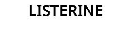 LISTERINE