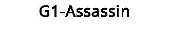 G1-Assassin