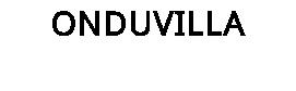 ONDUVILLA