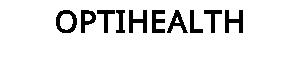 OPTIHEALTH