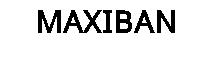 MAXIBAN