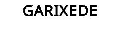 GARIXEDE