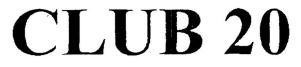 CLUB 20