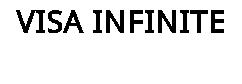 VISA INFINITE