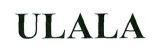 ULALA