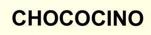 CHOCOCINO