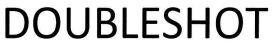 DOUBLESHOT