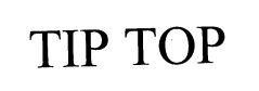 TIP TOP