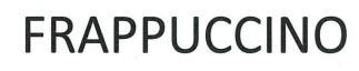 FRAPPUCCINO