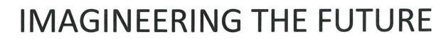 IMAGINEERING THE FUTURE