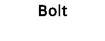 Bolt