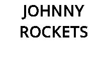 JOHNNY ROCKETS