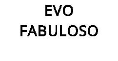 EVO FABULOSO