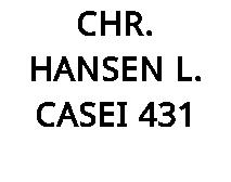 CHR. HANSEN L. CASEI 431