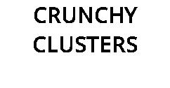 CRUNCHY CLUSTERS