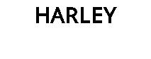 HARLEY