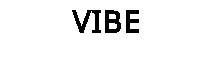 VIBE