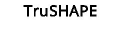 TruSHAPE