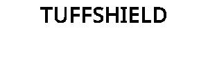 TUFFSHIELD