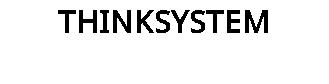 THINKSYSTEM